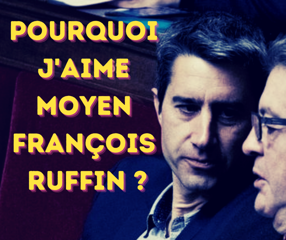 22 juin 2021 [Pourquoi j’aime moyen François Ruffin ?]