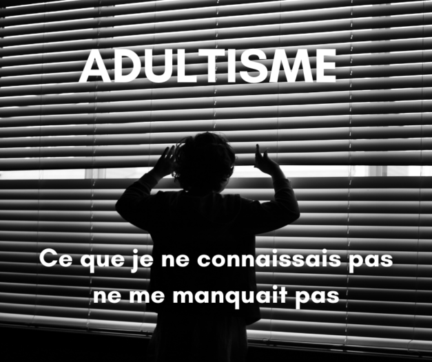 21 novembre 2021 [Adultisme]