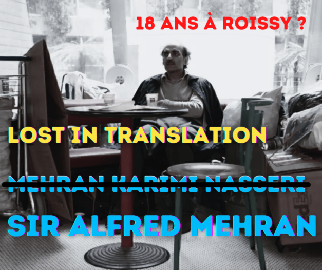 17 novembre 2021 [Lost in translation – Sir Alfred Mehran et sa vie à Roissy]