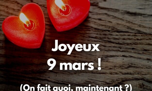 9 mars 2022 [On fait quoi de nos mecs, après le 8 mars ?]