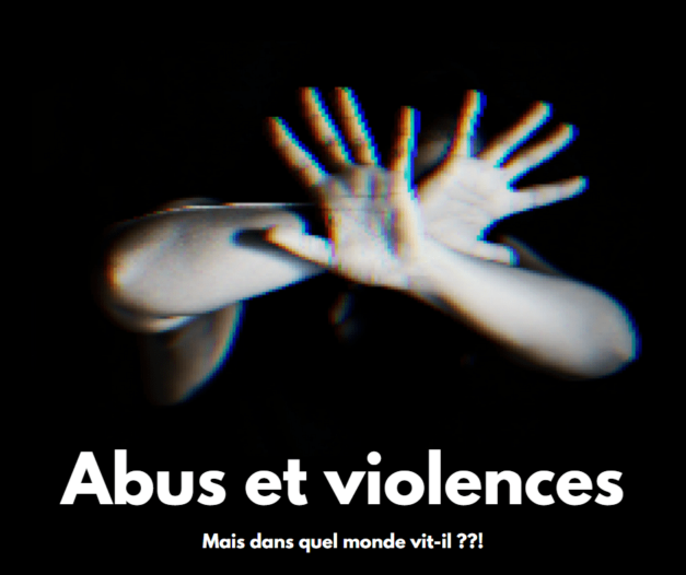 3 avril 2022 [Abus et violences : dans quel monde vit-il ?]