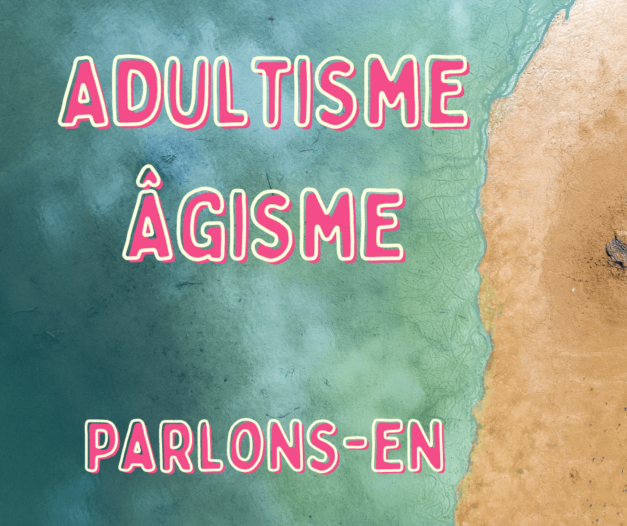 19 août 2023 [Adultisme : range-moi ton gosse ou je t’invite pas !]