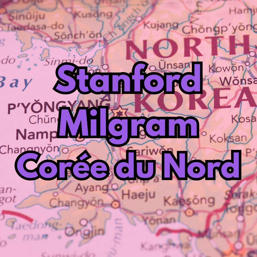 Stanford et Milgram en Corée du Nord