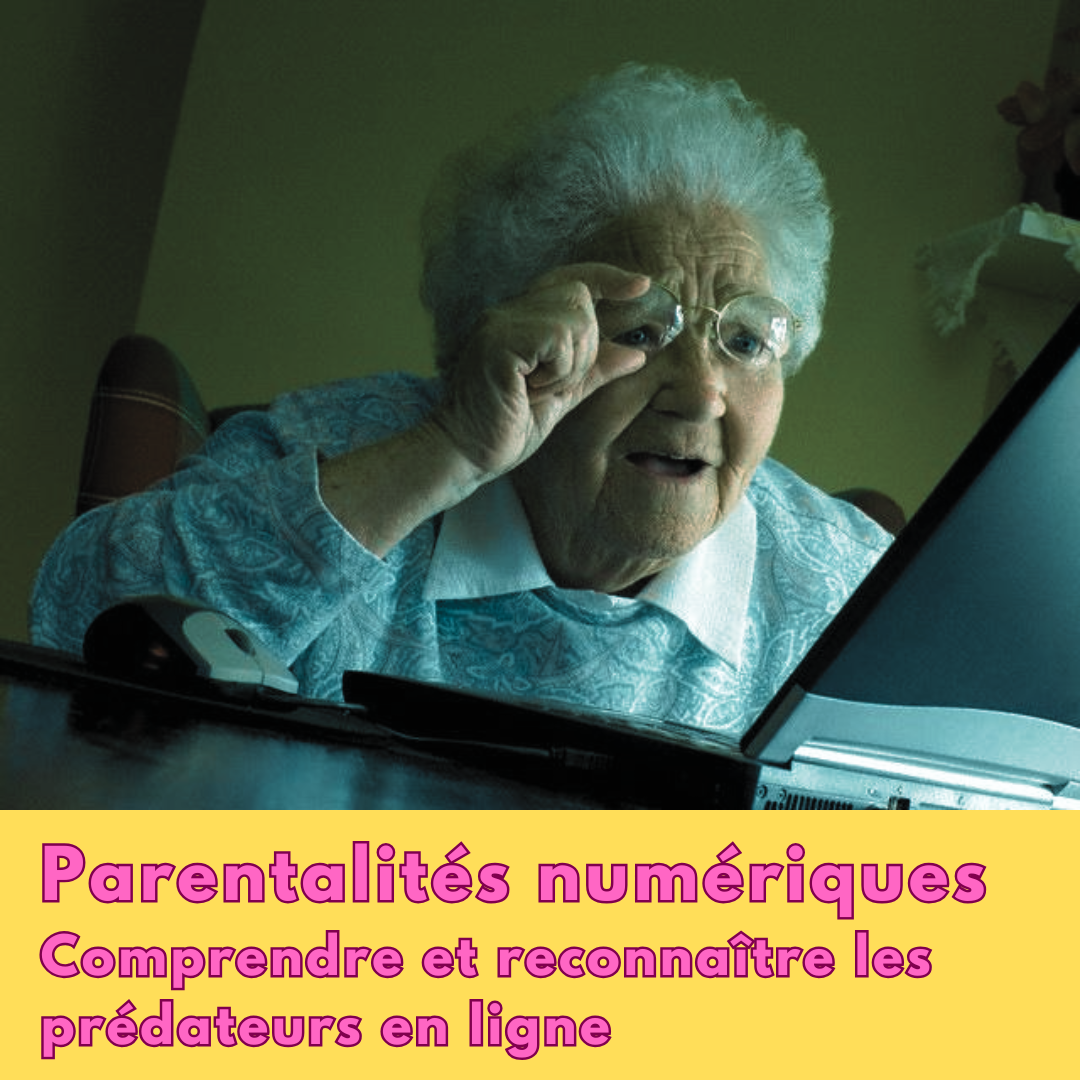 Parentalités numériques – Prédateurs 2.0
